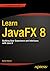 Learn JavaFX 8: Building User Experience and Interfaces with Java 8