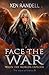 Face The War: When The Worl...