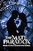 The Mate Paradox: Book 3: T...