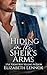 Hiding in the Sheik's Arms (Al-Sintra Family, #1) by Elizabeth Lennox