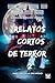Relatos cortos de terror 2: Para leer en la oscuridad