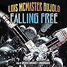 Falling Free by Lois McMaster Bujold Falling Free by Lois McMaster Bujold