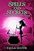 Spells and Secrets (Brightstone Bay Cozy Witch Mysteries Book 2)