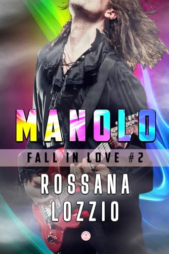 Manolo: Fall in Love #2 (Italian Edition)