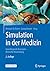 Simulation in der Medizin by Michael St.Pierre