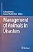 Management of Animals in Disasters