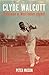 Clyde Walcott: Statesman of West Indies cricket (Global Icons)