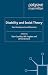 Disability and Social Theor...