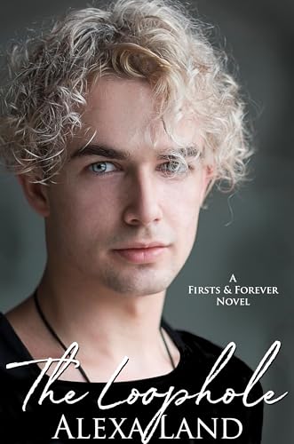 The Loophole (Firsts and Forever Stories, #12)