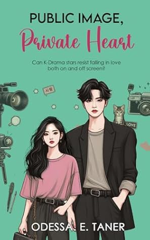 Public Image, Private Heart: A Slow burn K-Drama Romance Book Series (K-Drama Love Story)