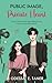 Public Image, Private Heart: A Slow burn K-Drama Romance Book Series (K-Drama Love Story)