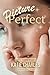 Picture Perfect: Previously...