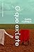 O que existe