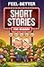 Feel-Better Short Stories for Seniors: Uplifting Stories in Large Print for Effortless and Joyful Reading