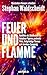 FEUER UND FLAMME: Konflikte...