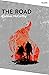 The Road by Cormac McCarthy