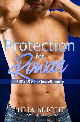 Protection for Rowan (Safeguarded By The SEAL #3)