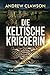 Die Keltische Kriegerin: Ein Harry-Fox-Abenteuer (Archäologische Abenteuerserie um Harry Fox) (German Edition)