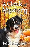 A Cloak of Mystery by Paul Regnier