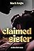 Claimed by My Sister