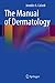 The Manual of Dermatology