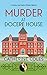 Murder at Docere House (A Tommy & Evelyn Christie Mystery Book 9)