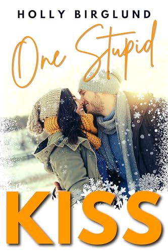 One Stupid Kiss (German Edition)