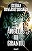 ÁNGELES DE GRANITO
