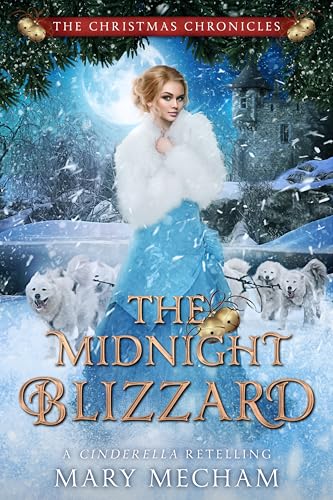 The Midnight Blizzard: A Cinderella Retelling (Kindle Edition)