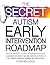 The Secret Autism Early Int...