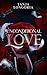 Unconditional Love: Special edition with BLACK pages