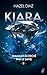Kiara, diamant écorché par le sang - Tome 2 (2)