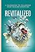 Revitalized: A Guidebook to Following Your Healing Heartline