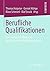 Berufliche Qualifikationen by Thomas Haipeter