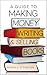 A Guide to Making Money Writing & Selling Books by Martin K. Ettington