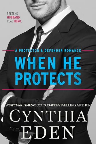 When He Protects (Protector And Defender Romance, #1)