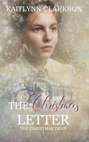 The Christmas Letter (The Christmas Train #1)