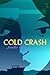 Cold Crash