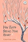 How Kyoto Breaks ...