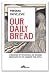 Our Daily Bread: Its Cultural and Religious Significance throughout History