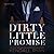 Dirty Little Promise