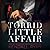 Torrid Little Affair