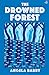 The Drowned Forest