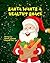 Santa Wants A Healthy Snack