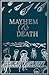 Mayhem & Death