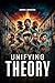 UNIFYING THEORY