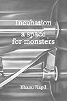 Incubation: a spa...