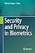 Security and Privacy in Biometrics