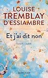 Et j'ai dit non, ...