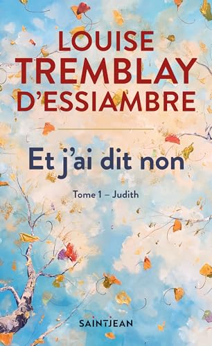 Et j'ai dit non, tome 1 (French Edition)